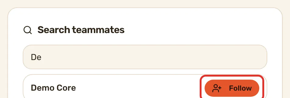Search teammates with two letters typed and the Follow button outlined beside the first result.