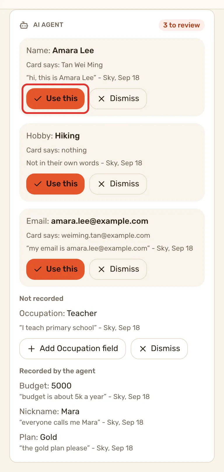 The AI agent card on a contact record: three suggestions with Use this and Dismiss buttons, a detail with no field, and three values the agent recorded, with the first Use this outlined.