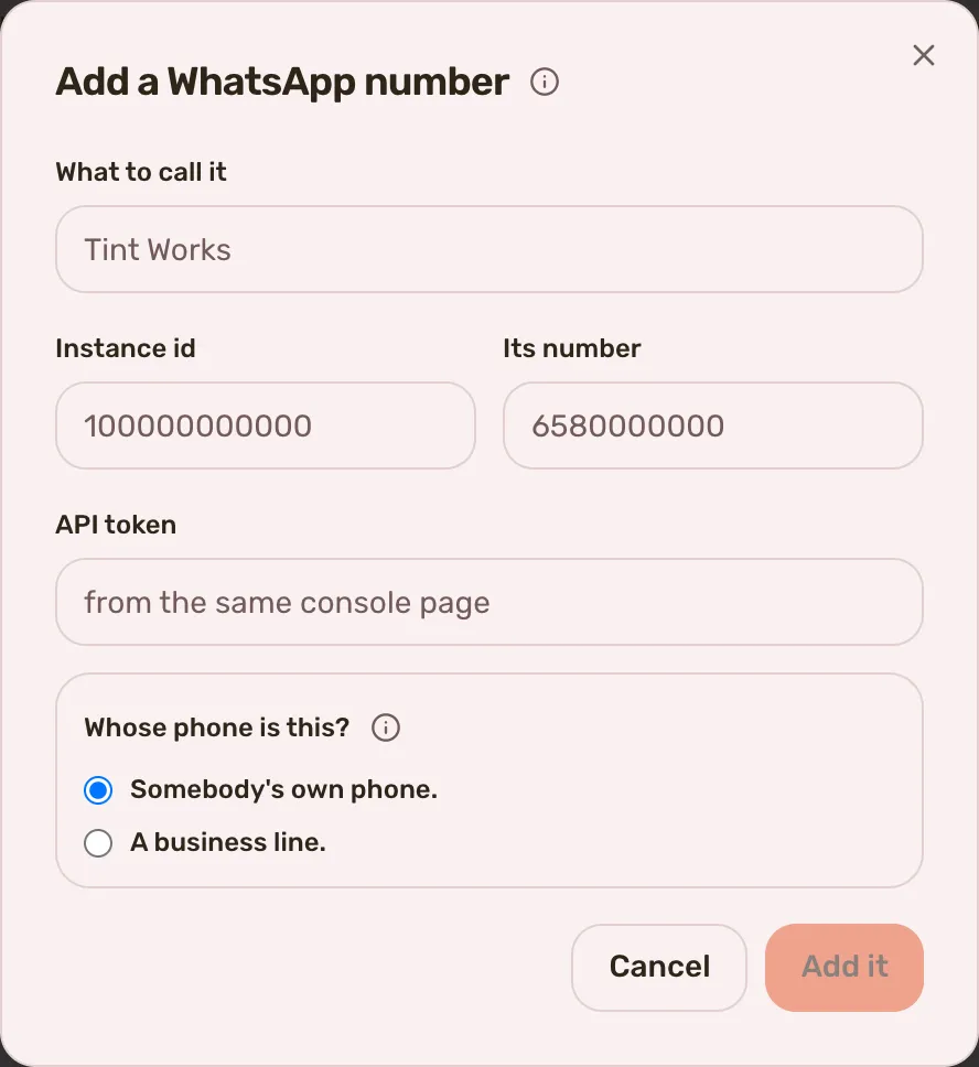 The Add a WhatsApp number dialog with its name, instance id, number and API token fields, and the question about whose phone it is.