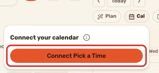 The Cal menu on an account with no calendar connected yet: Connect your calendar, with Connect Pick a Time outlined.